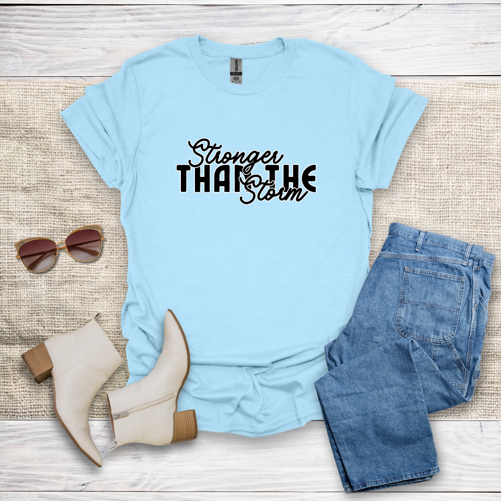 Stronger Than The Storm T-Shirt SST318V2
