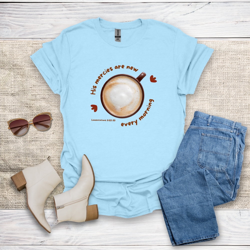 His Mercies Are New T-Shirt SST326V1