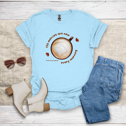 His Mercies Are New T-Shirt SST326V1