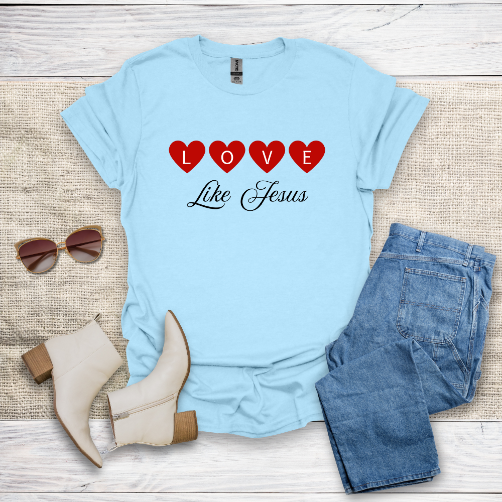 Love Like Jesus T-Shirt SST331V2