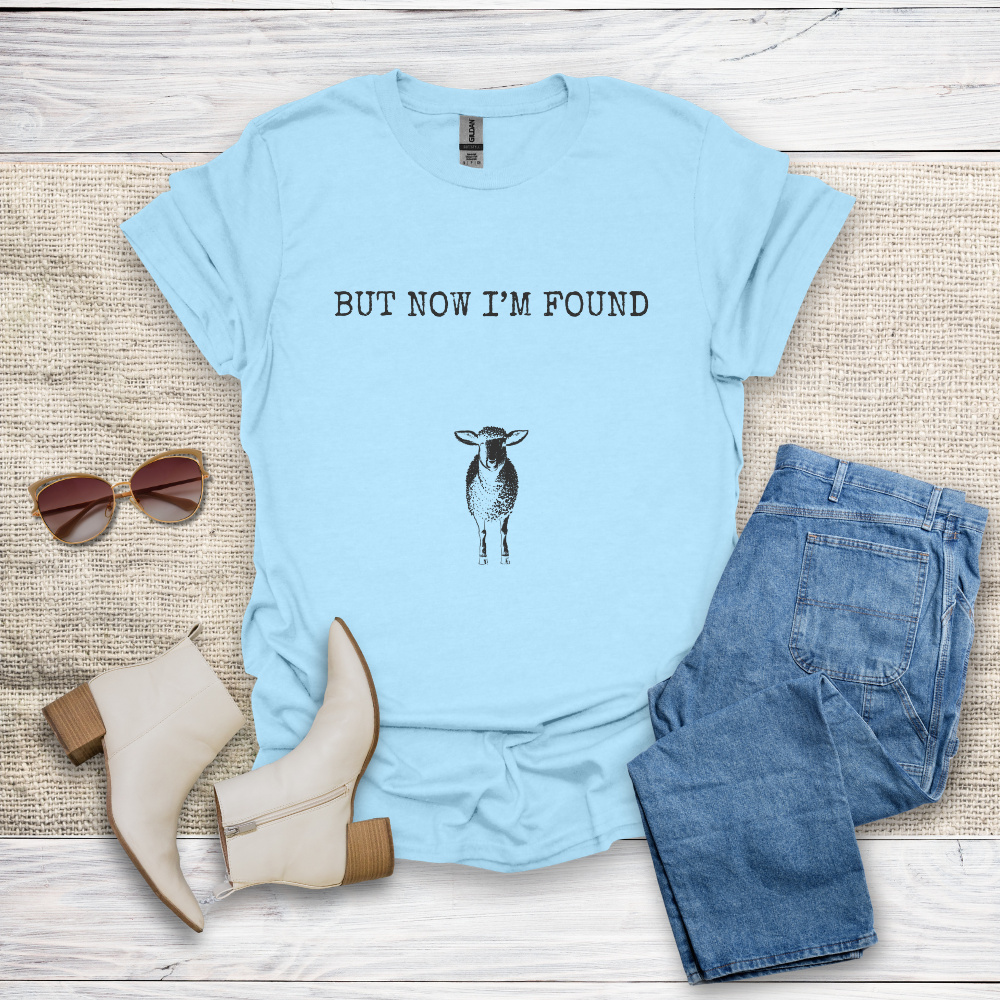 But Now I'm Found T-Shirt SST323V1