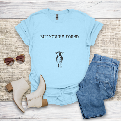 But Now I'm Found T-Shirt SST323V1