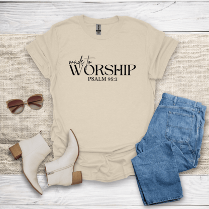 Made To Worship T-Shirt - SST309V1