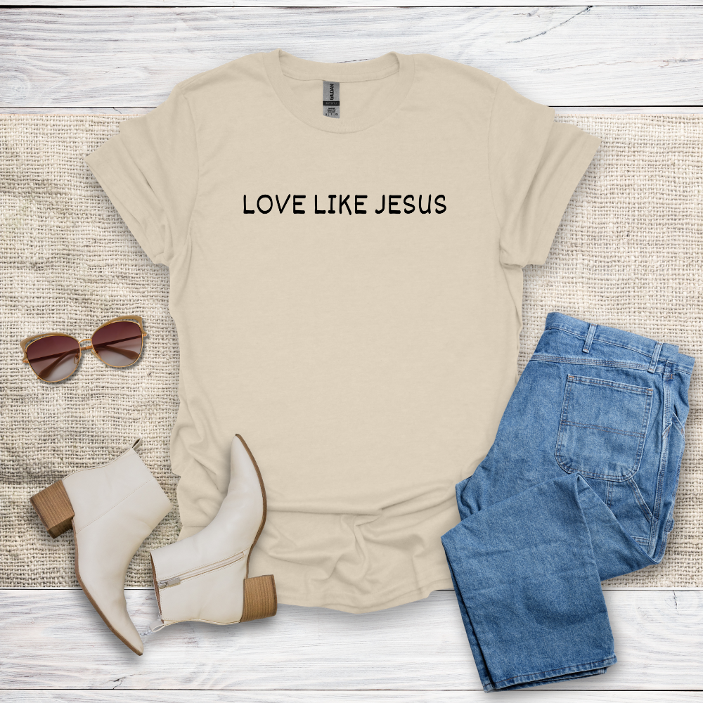 Love Like Jesus T-Shirt SST331V1