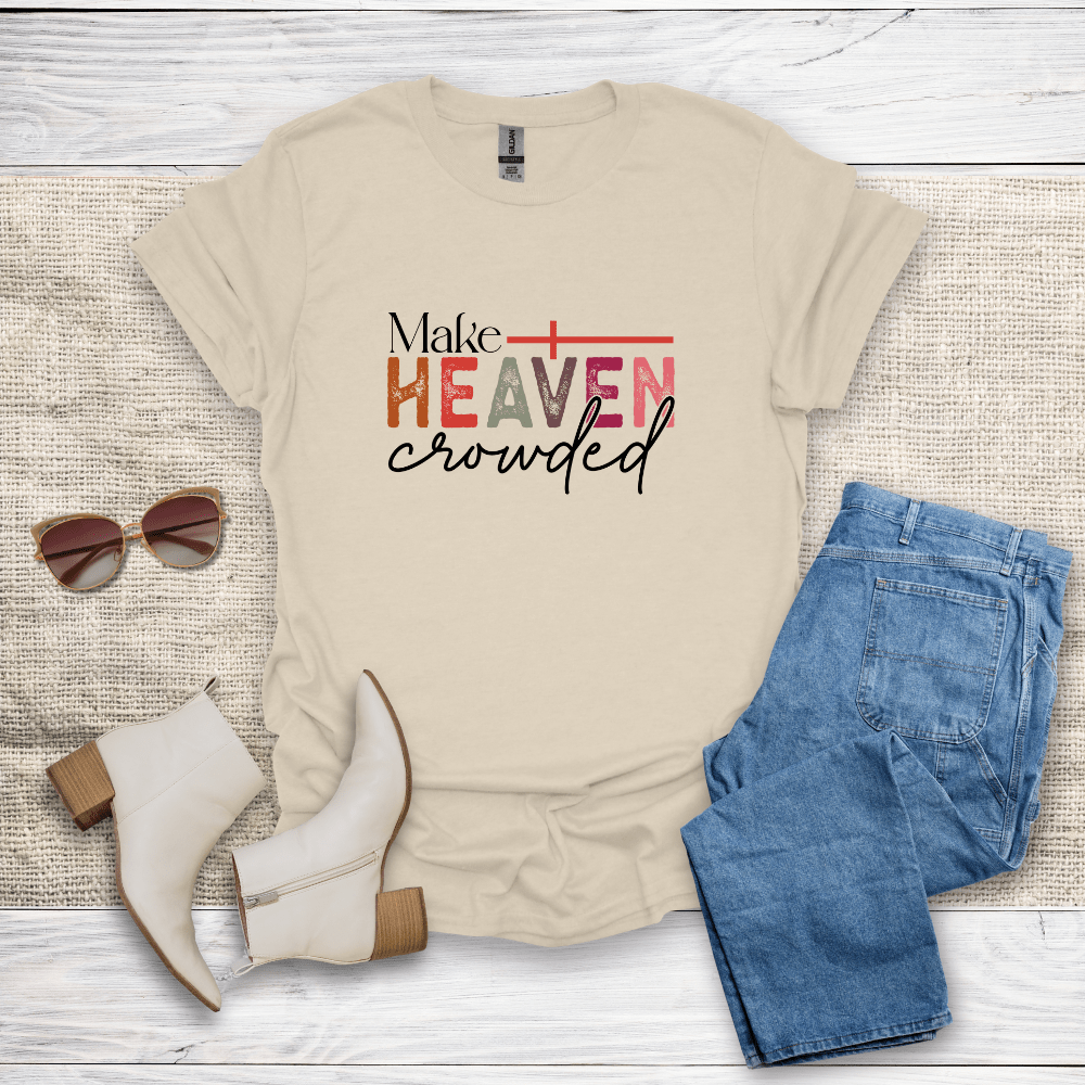 Make Heaven Crowded T-Shirt - SST306V1