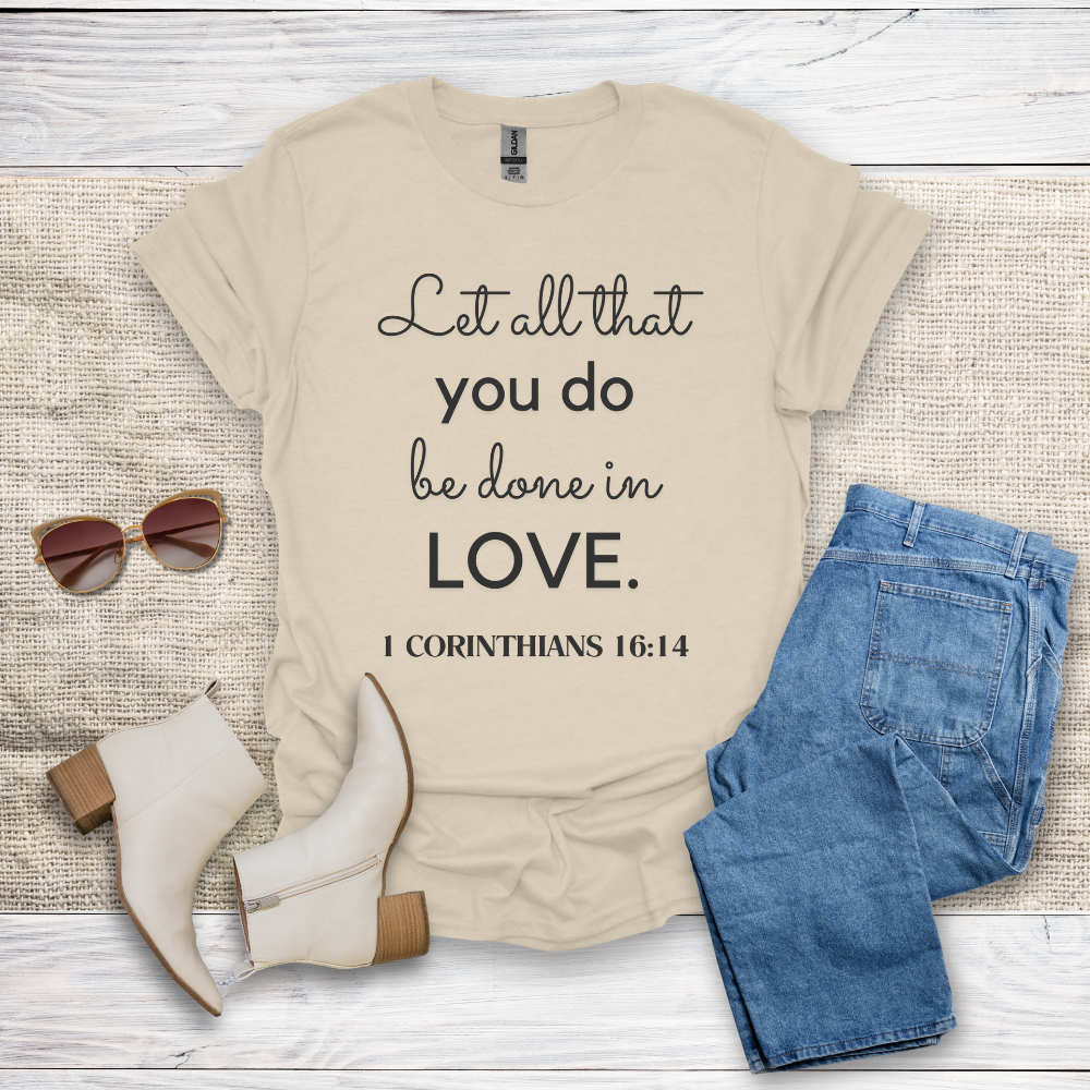 Let All That You Do T-Shirt SST324V3