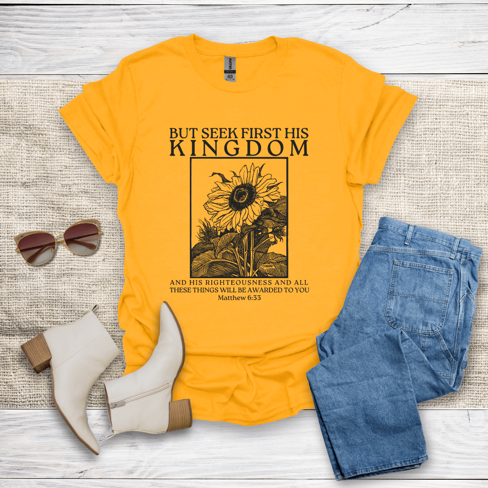 Seek First His Kingdom T-Shirt SST312V2