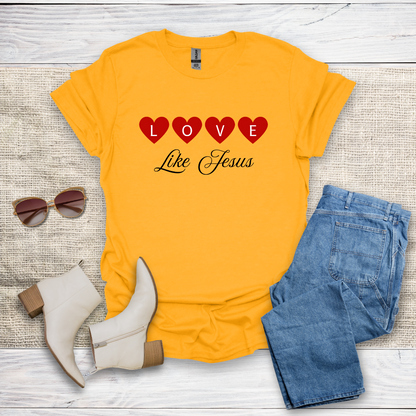 Love Like Jesus T-Shirt SST331V2