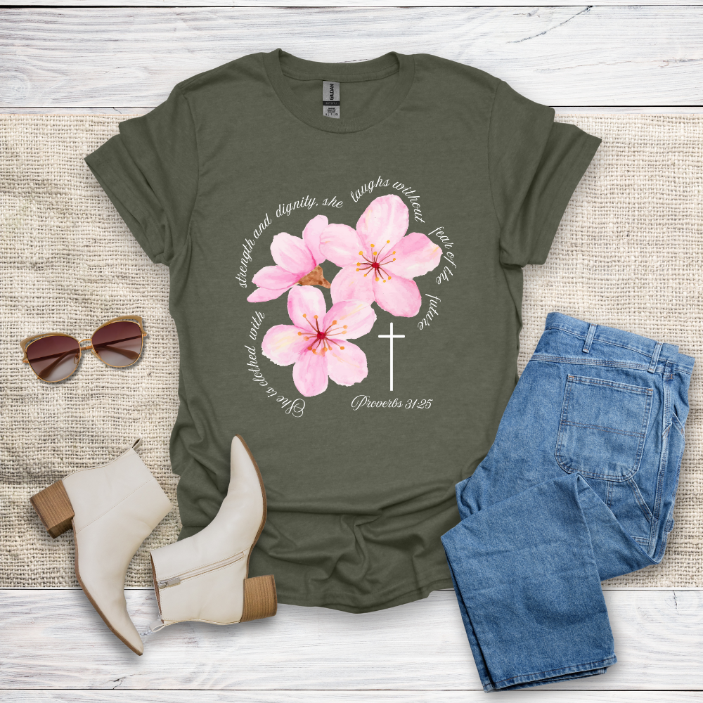 She Is Clothed With Strength & Dignity T-Shirt SST330V2
