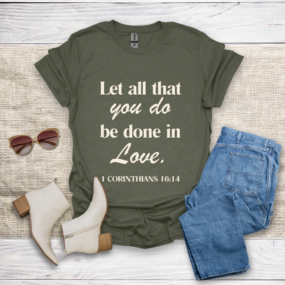 Let All That You Do T-Shirt SST324V1