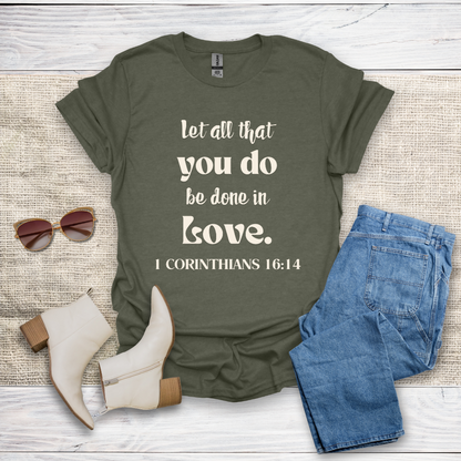 Let All That You Do T-Shirt SST324V2