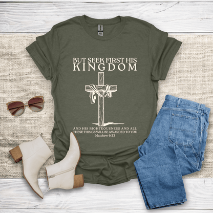 Seek First His Kingdom T-Shirt SST312V4