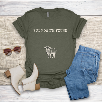 But Now I'm Found T-Shirt SST323V2