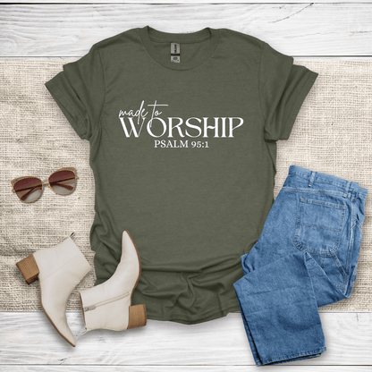 Made To Worship T-Shirt - SST309V1