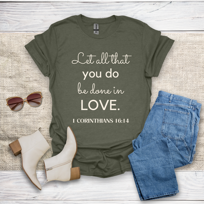 Let All That You Do T-Shirt SST324V3