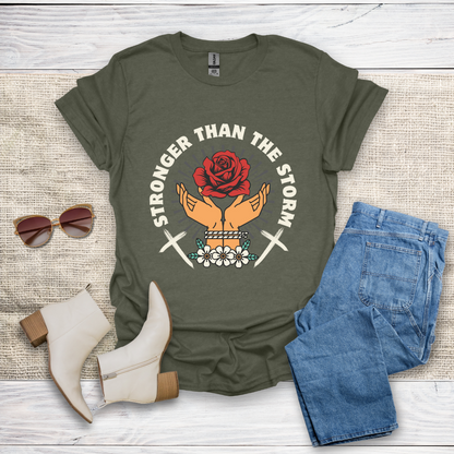 Stronger Than The Storm T-Shirt SST318V3