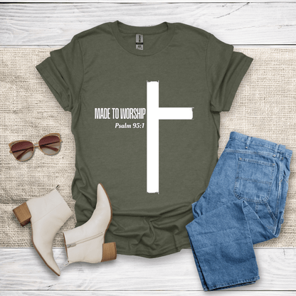 Made To Worship T-Shirt - SST309V3