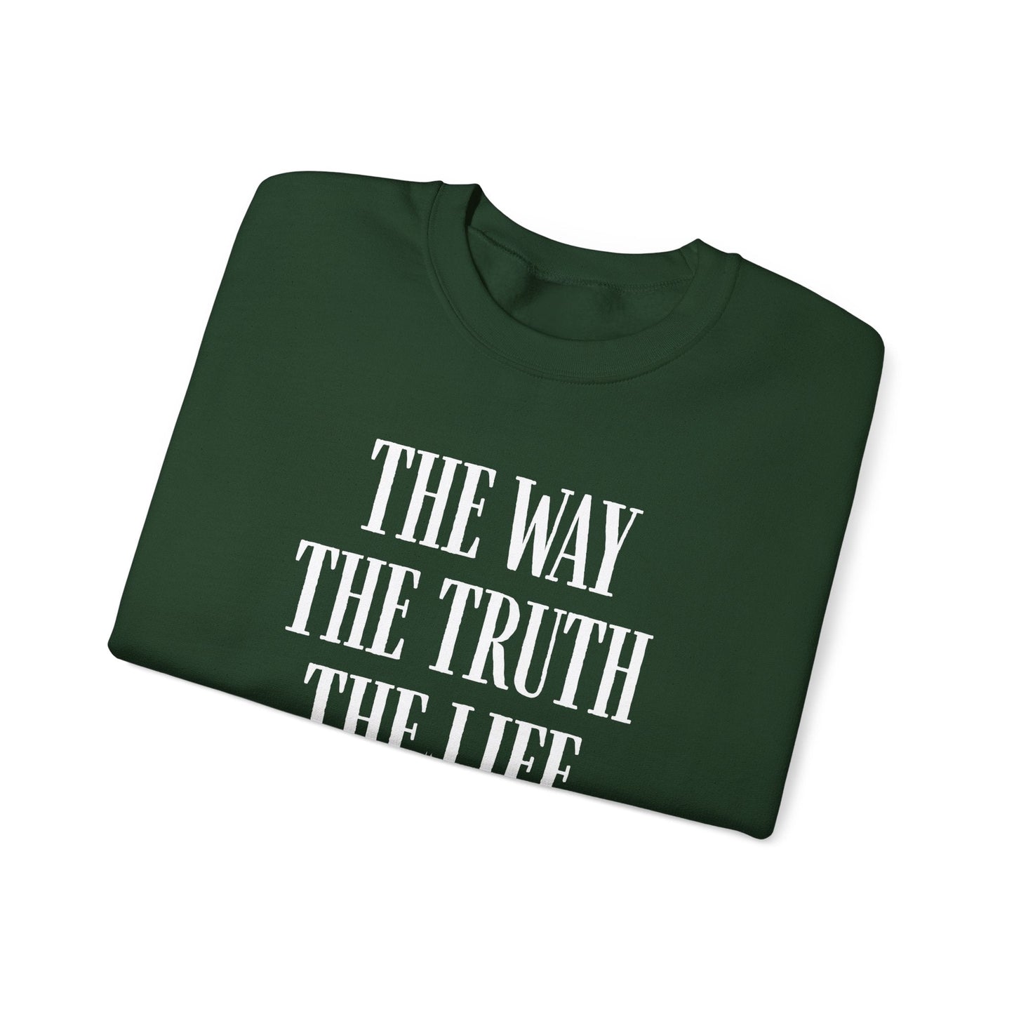 The Way The Truth The Life™ Crewneck Sweatshirt 1001