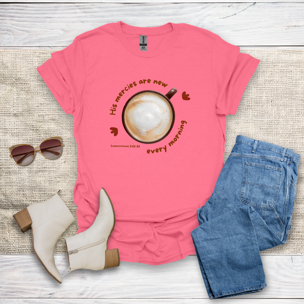 His Mercies Are New T-Shirt SST326V1